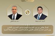 هاتفيا وزيرا خارجية مصر والمغرب يبحثان تعزيز العمل...